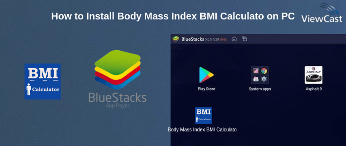 How to Install Body Mass Index BMI Calculator on PC How to Install Body Mass Index BMI Calculator on PC
