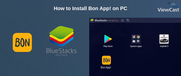 How to Install Bon App! on PC How to Install Bon App! on PC