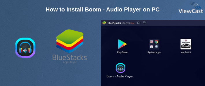 How to Install Boom - Audio Player on PC