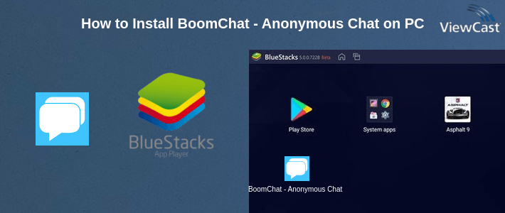 How to Install BoomChat - Anonymous Chat on PC How to Install BoomChat - Anonymous Chat on PC