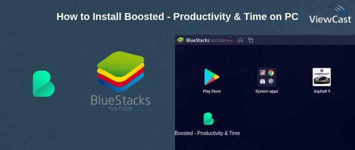 How to Install Boosted - Productivity & Time Tracker on PC