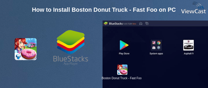 How to Install Boston Donut Truck - Fast Food Cooking Game on PC
