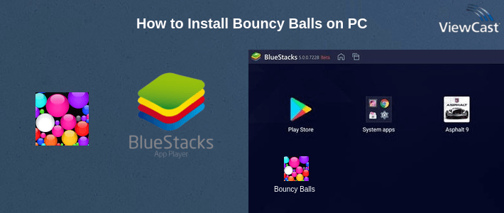 How to Install Bouncy Balls on PC How to Install Bouncy Balls on PC