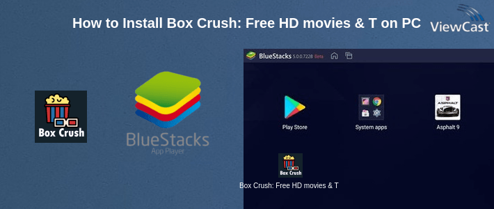 How to Install Box Crush: Free HD movies & Tv Show 2021 on PC How to Install Box Crush: Free HD movies & Tv Show 2021 on PC