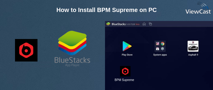 How to Install BPM Supreme on PC