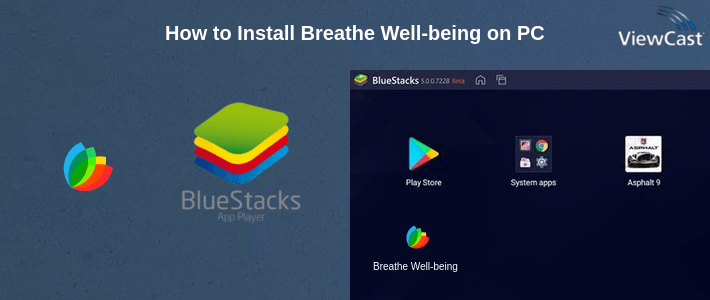 How to Install Breathe Well-being on PC
