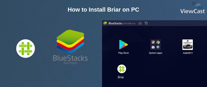 How to Install Briar on PC How to Install Briar on PC