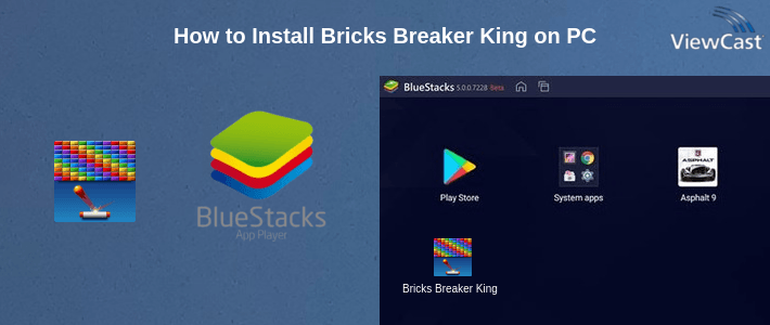 How to Install Bricks Breaker King on PC How to Install Bricks Breaker King on PC