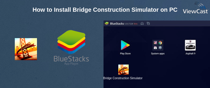 How to Install Bridge Construction Simulator on PC