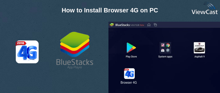 How to Install Browser 4G on PC How to Install Browser 4G on PC