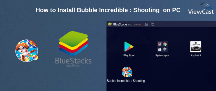 How to Install Bubble Incredible : Shooting Puzzle on PC