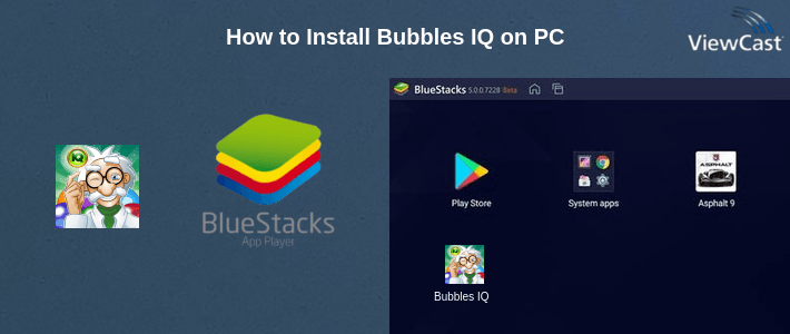 How to Install Bubbles IQ on PC How to Install Bubbles IQ on PC