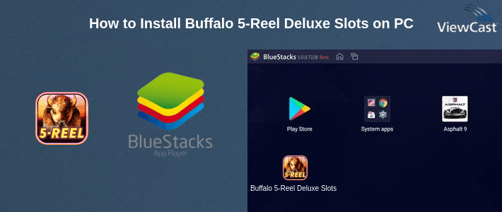 How to Install Buffalo 5-Reel Deluxe Slots on PC How to Install Buffalo 5-Reel Deluxe Slots on PC
