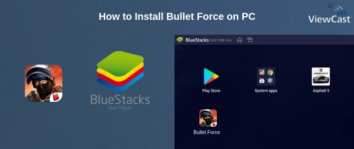 How to Install Bullet Force on PC How to Install Bullet Force on PC
