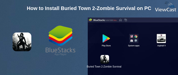 How to Install Buried Town 2-Zombie Survival Game on PC How to Install Buried Town 2-Zombie Survival Game on PC