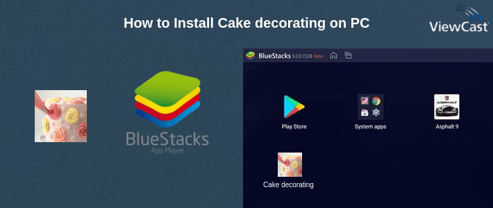 How to Install Cake decorating on PC