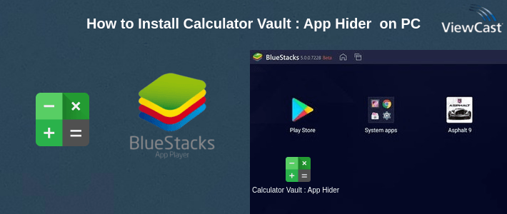 How to Install Calculator Vault : App Hider - Hide Apps on PC How to Install Calculator Vault : App Hider - Hide Apps on PC