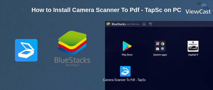 How to Install Camera Scanner To Pdf - TapScanner on PC