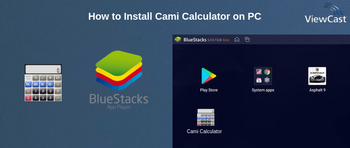 How to Install Cami Calculator on PC How to Install Cami Calculator on PC