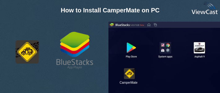 How to Install CamperMate on PC