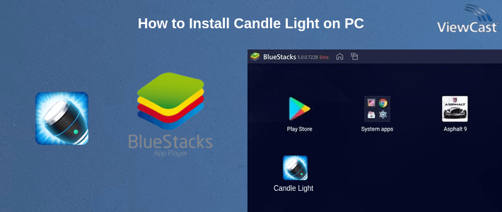 How to Install Candle Light on PC