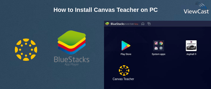 How to Install Canvas Teacher on PC