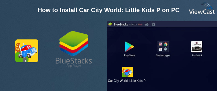 How to Install Car City World: Little Kids Play Watch TV & Learn on PC How to Install Car City World: Little Kids Play Watch TV & Learn on PC