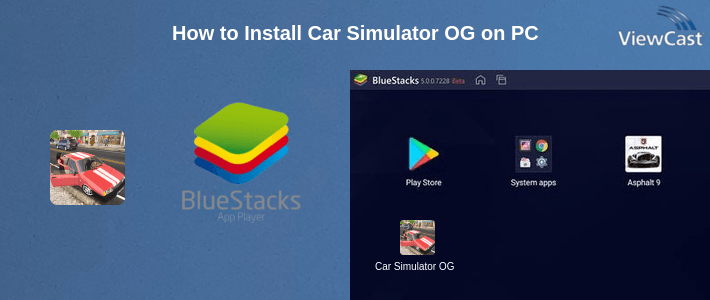 How to Install Car Simulator OG on PC