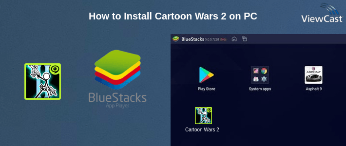 How to Install Cartoon Wars 2 on PC
