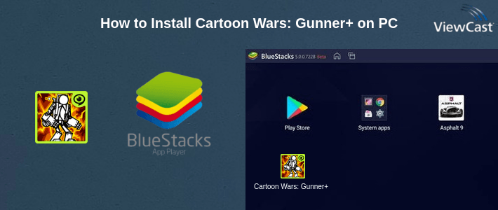 How to Install Cartoon Wars: Gunner+ on PC How to Install Cartoon Wars: Gunner+ on PC