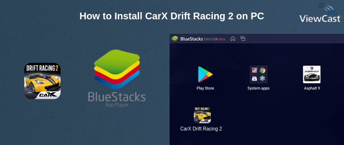 How to Install CarX Drift Racing 2 on PC How to Install CarX Drift Racing 2 on PC