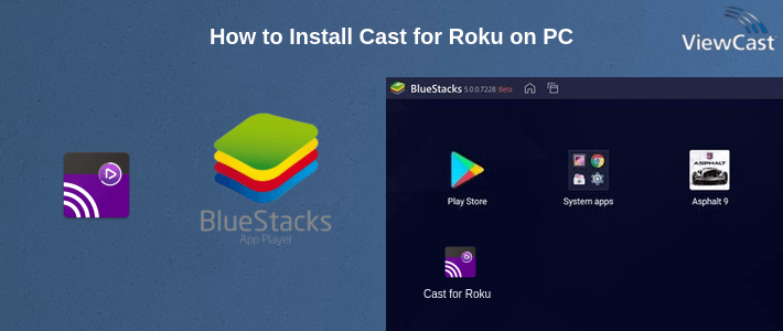 How to Install Cast for Roku on PC How to Install Cast for Roku on PC