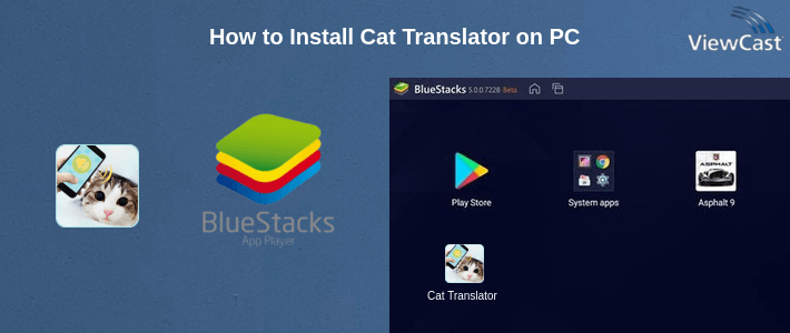 How to Install Cat Translator on PC How to Install Cat Translator on PC