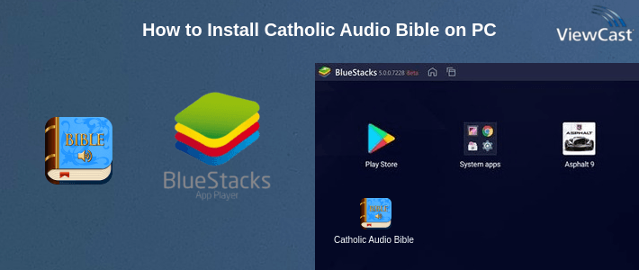 How to Install Catholic Audio Bible on PC How to Install Catholic Audio Bible on PC
