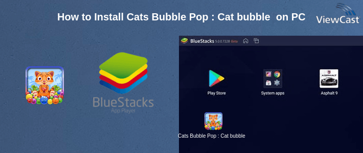 How to Install Cats Bubble Pop : Cat bubble shooter rescue game on PC