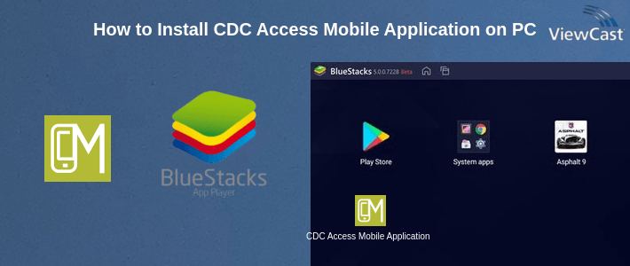 Download CDC Access Mobile Application for PC / Windows / Computer