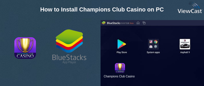 How to Install Champions Club Casino on PC How to Install Champions Club Casino on PC