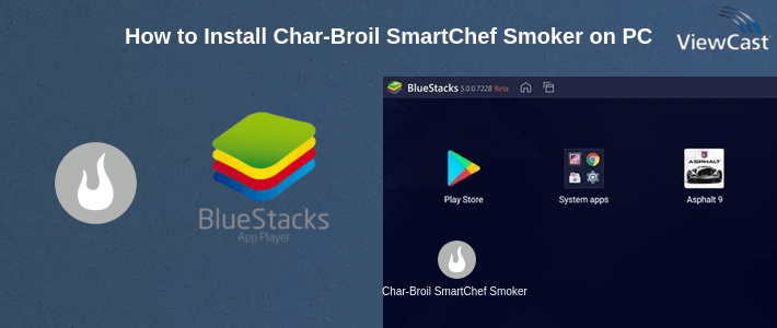 How to Install Char-Broil SmartChef Smoker on PC