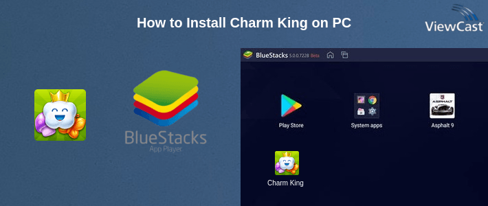 How to Install Charm King on PC How to Install Charm King on PC