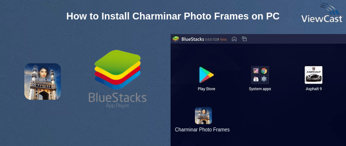 How to Install Charminar Photo Frames on PC