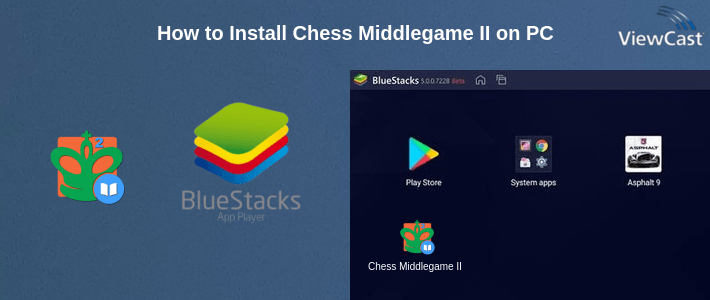 How to Install Chess Middlegame II on PC