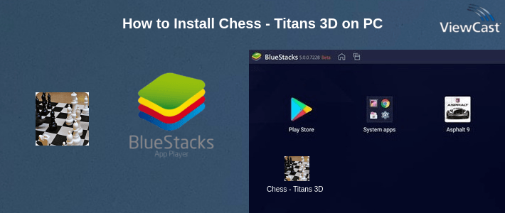How to Install Chess - Titans 3D on PC