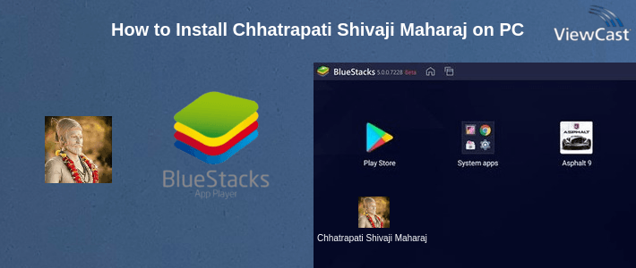 How to Install Chhatrapati Shivaji Maharaj on PC