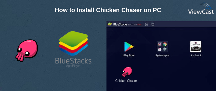 How to Install Chicken Chaser on PC How to Install Chicken Chaser on PC