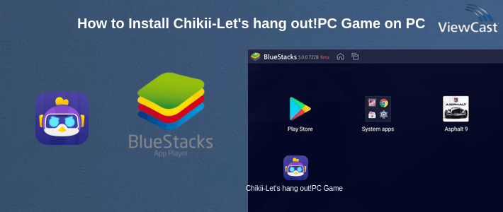 How to Install Chikii-Let's hang out!PC Games, Live, Among Us on PC How to Install Chikii-Let's hang out!PC Games, Live, Among Us on PC