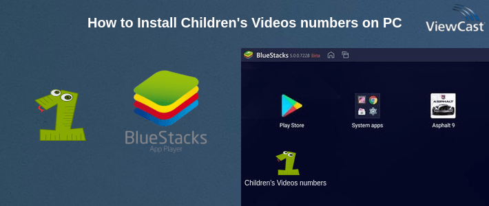 How to Install Children's Videos numbers on PC