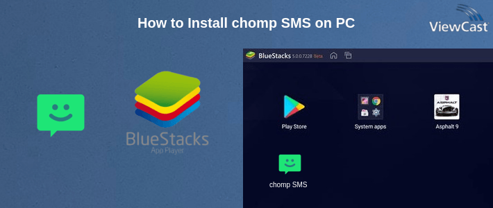 How to Install chomp SMS on PC