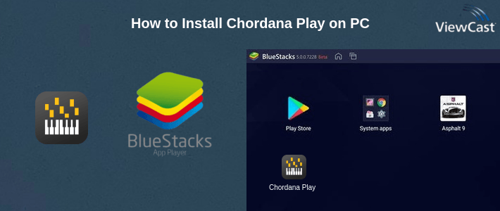 How to Install Chordana Play on PC How to Install Chordana Play on PC