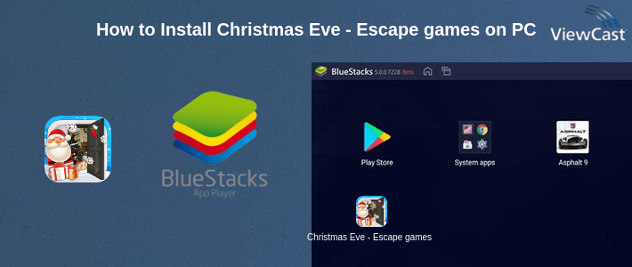 How to Install Christmas Eve - Escape games on PC