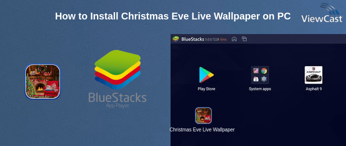 How to Install Christmas Eve Live Wallpaper on PC How to Install Christmas Eve Live Wallpaper on PC